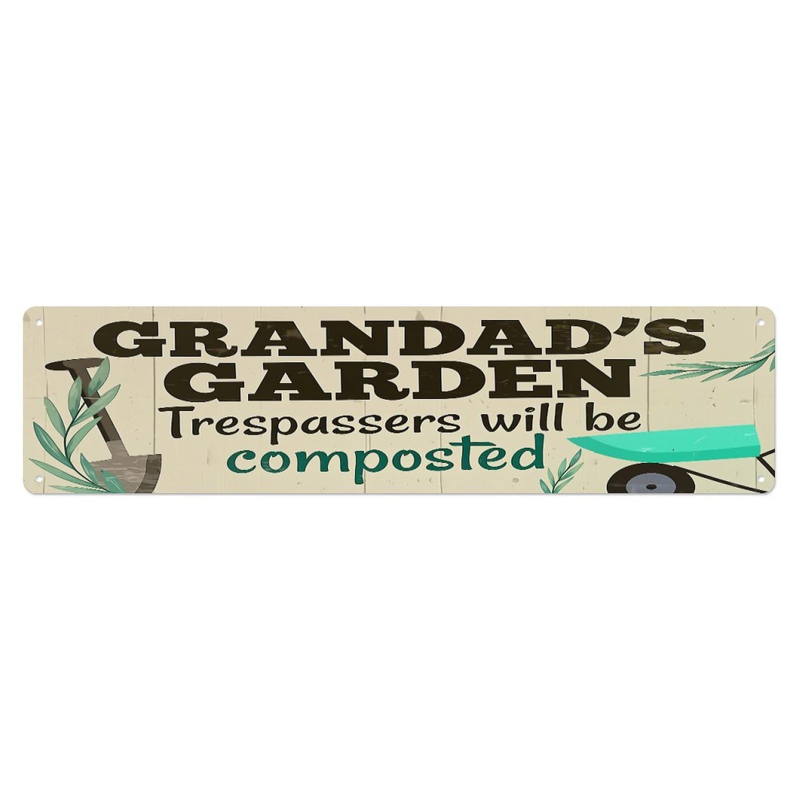 Grandads Garden Trespassers Will Be Composted Metal Tin Sign Plaque
