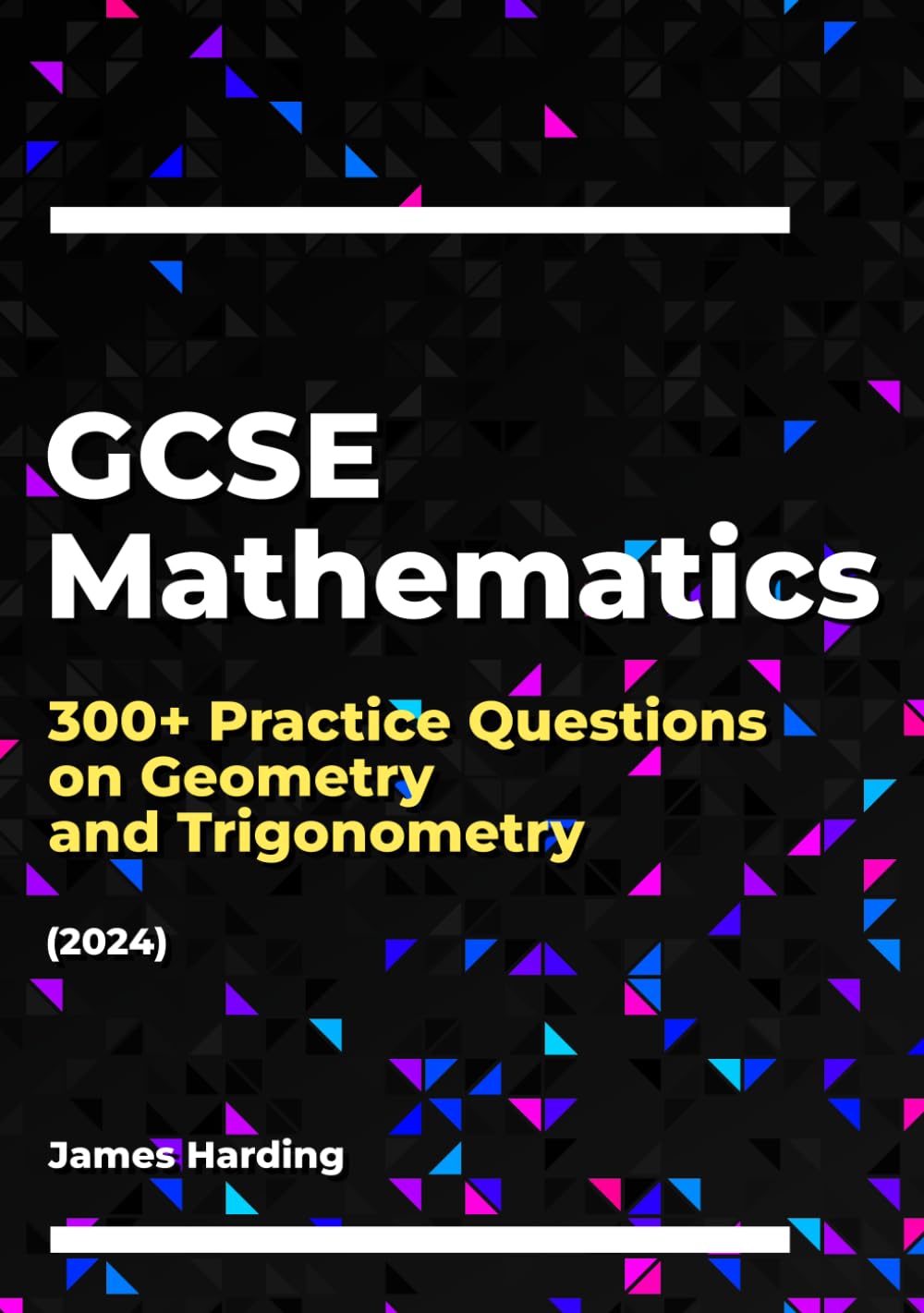 GCSE Mathematics – 300+ Practice Questions on Geometry and Trigonometry (2024)