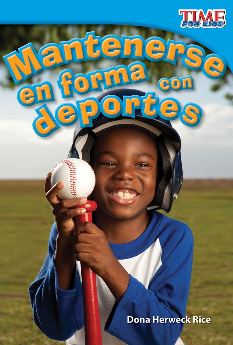 Mantenerse en forma con deportes ebook (TIME FOR KIDS® Nonfiction Readers) (Spanish Edition)