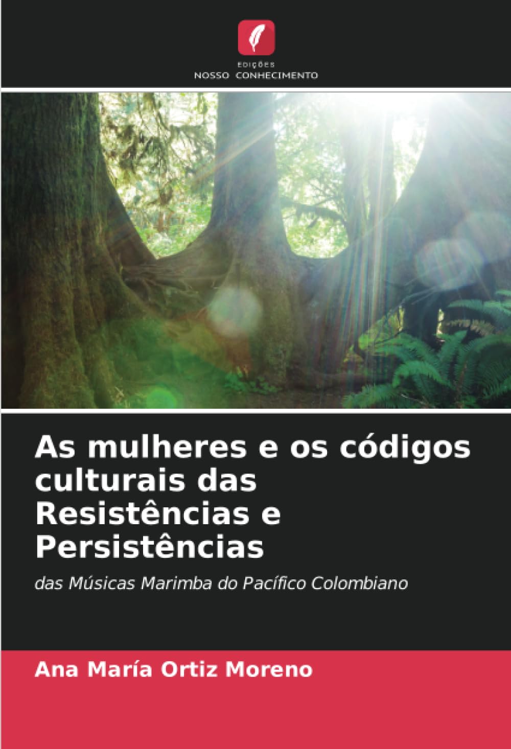 As mulheres e os códigos culturais das Resistências e Persistências: das Músicas Marimba do Pacífico Colombiano