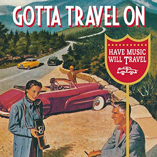 Gotta Travel On