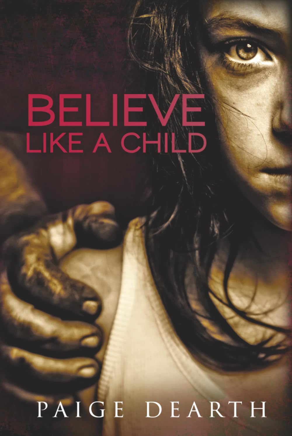 BELIEVE LIKE A CHILD (Home Street Home Series)