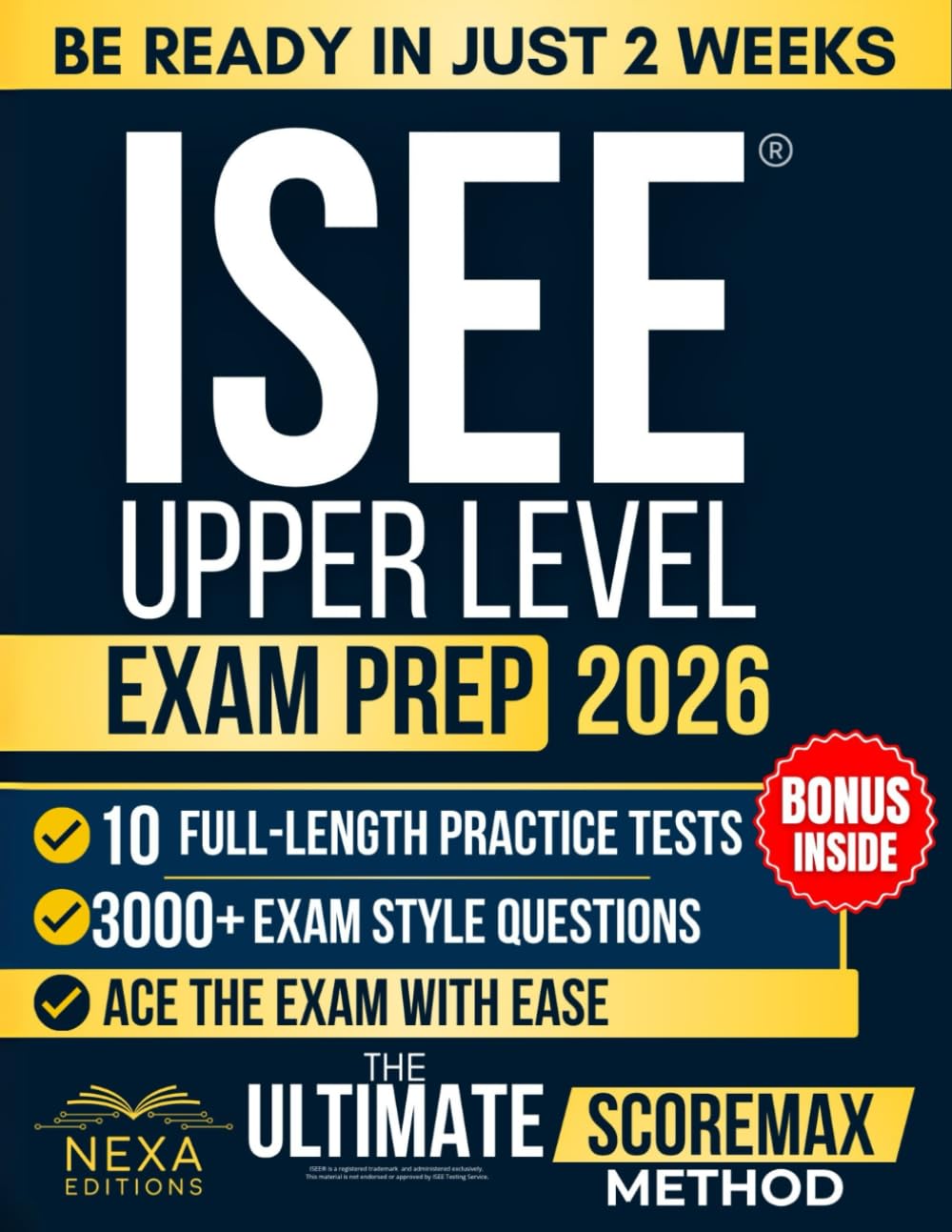 ISEE Upper Level Exam Prep: 3,000+ Practice Questions, Full-Length Tests, Detailed Explanations, Vocabulary Builder, and Complete Review for All Sections