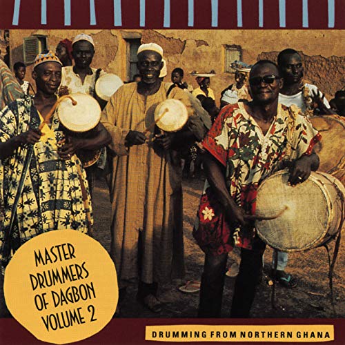 Master Drummers Of Dagbon, Vol. 2 The Master Drummers of Dagbon Digital Music