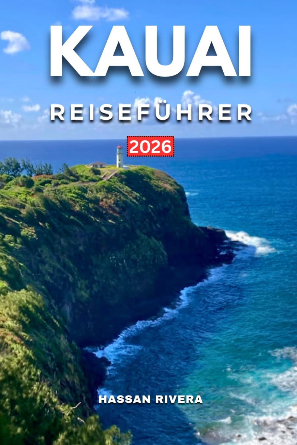 KAUAI REISEFÜHRER 2026