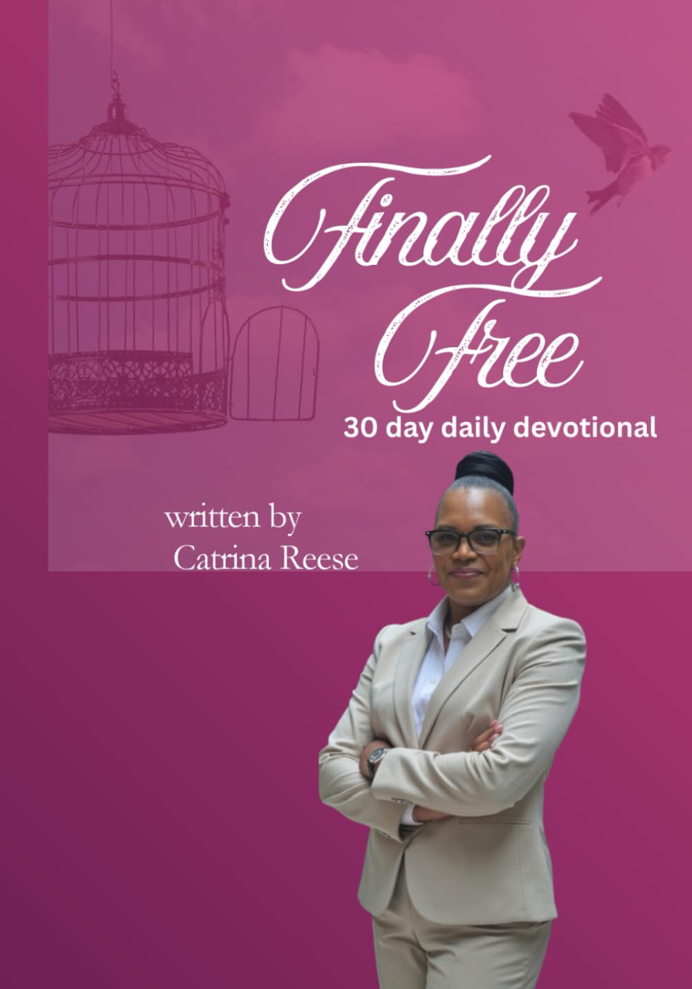 Finally Free 30 Day Daily Devotional
