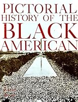Pictorial History of the Black American B000WMY0UC Book Cover