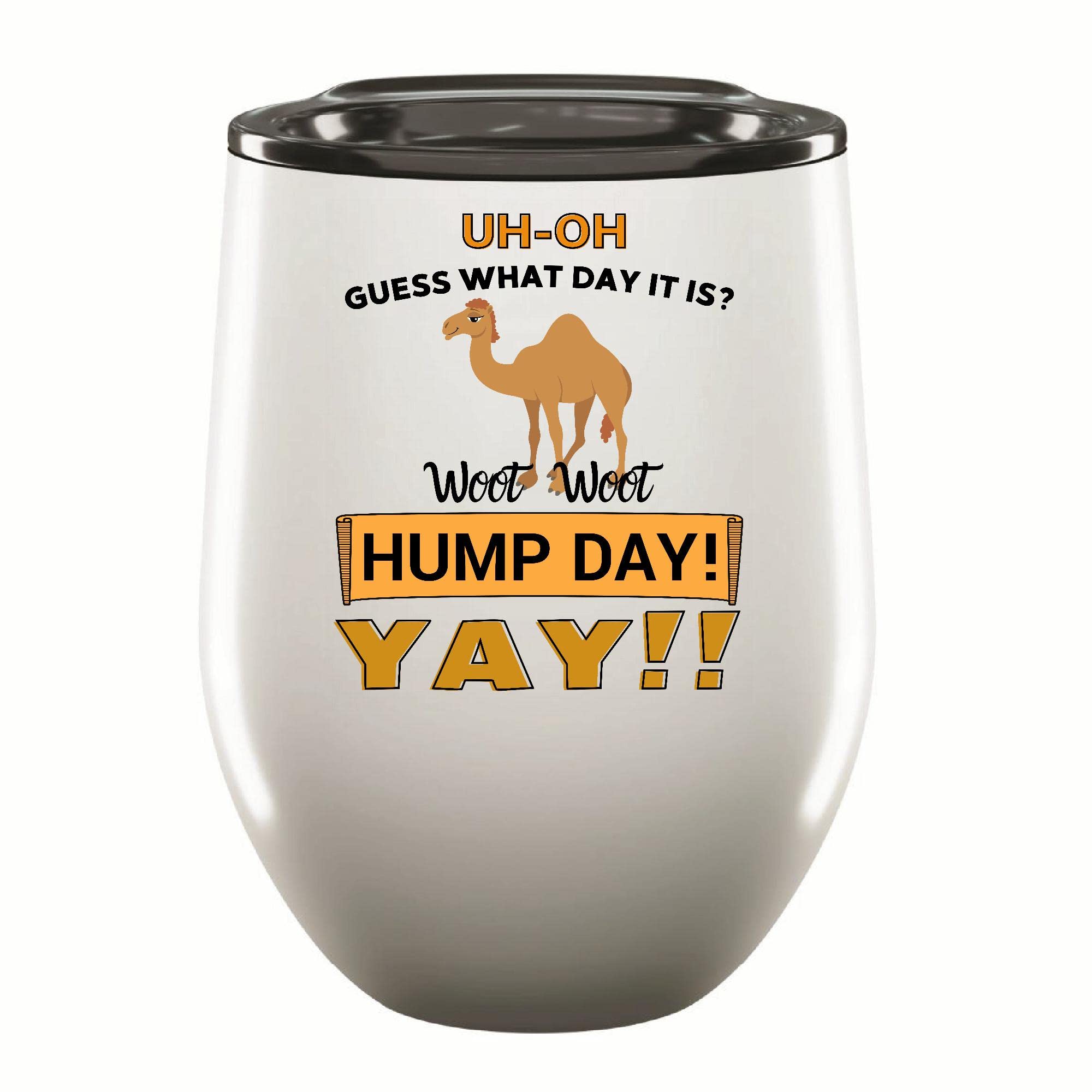 FemnismaFunny Gift for Camel Lovers Celebrate Hump Day Yay 12oz Wine Tumbler Cup