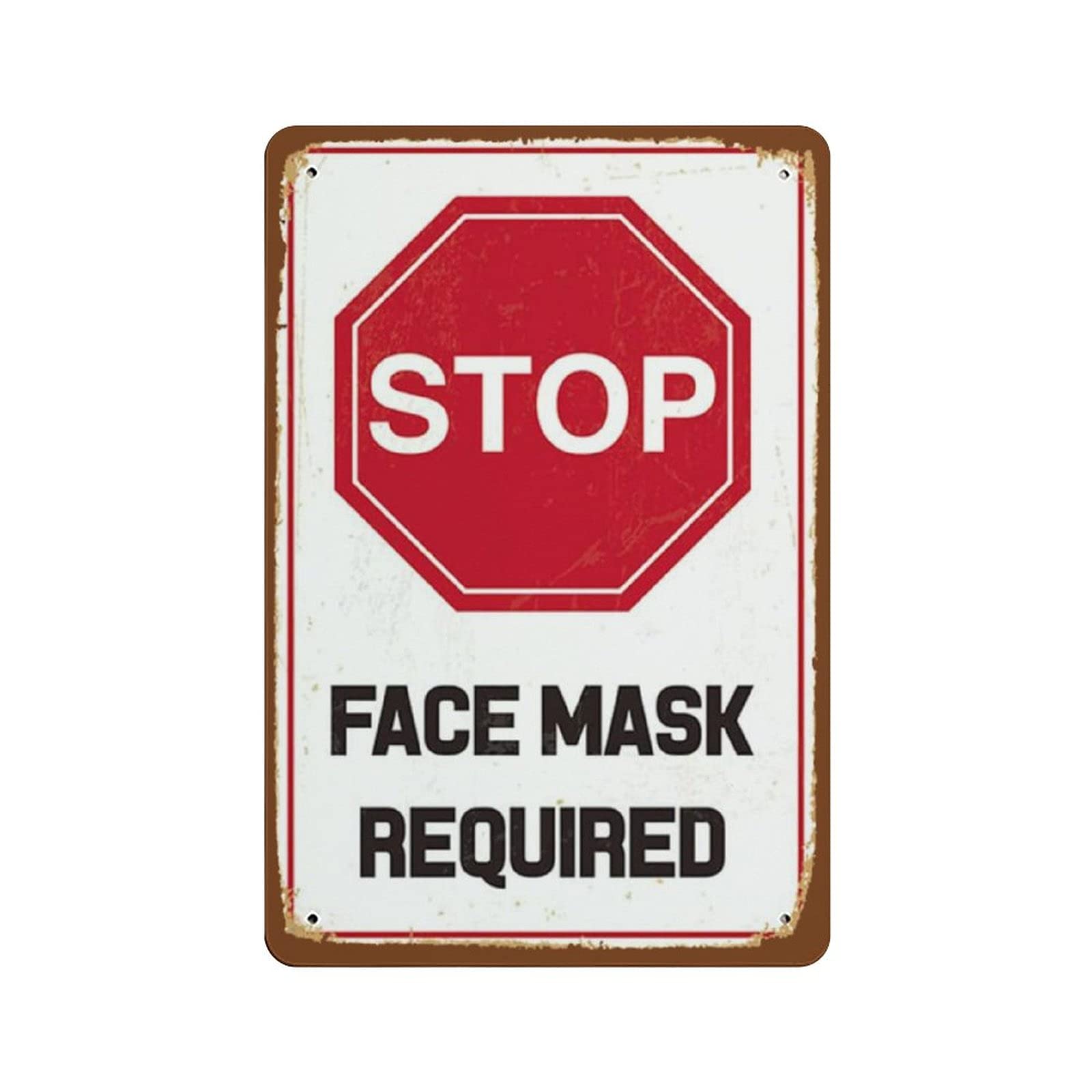 Metal Tin Sign Stop FACE MASK Required Vintage Tin Poster Metal Sign Wall Decoration Country Kitchen Home Garage Decor 12"x8"