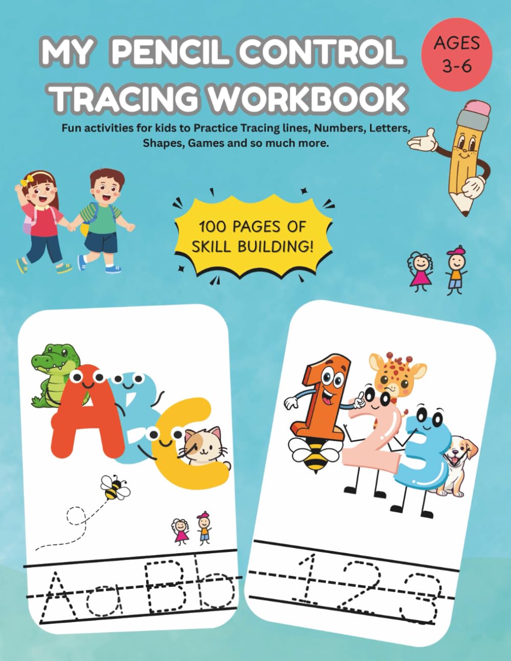 My Pencil Control Tracing Workbook: Fun activities for Kids to Practice Tracing Lines, Numbers, Letters, Shapes, Games and so much more.: Preschool ... Activities for Toddlers and Children Ages 3-6