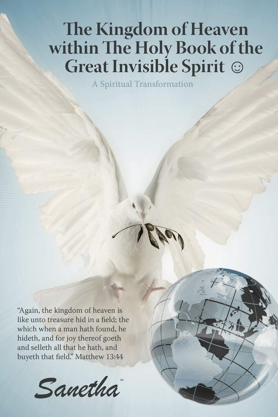 The Kingdom of Heaven within The Holy Book of the Great Invisible Spirit: A Spiritual Transformation