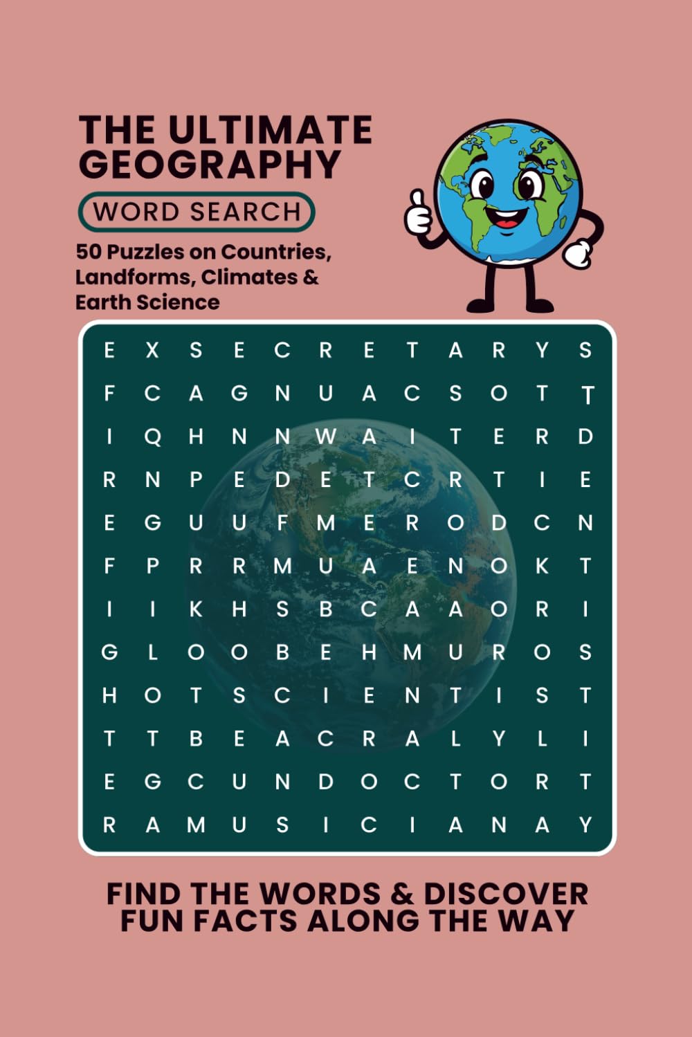 The Ultimate Geography Word Search Book: 50 Puzzles on Countries, Landforms, Climates & Earth Science