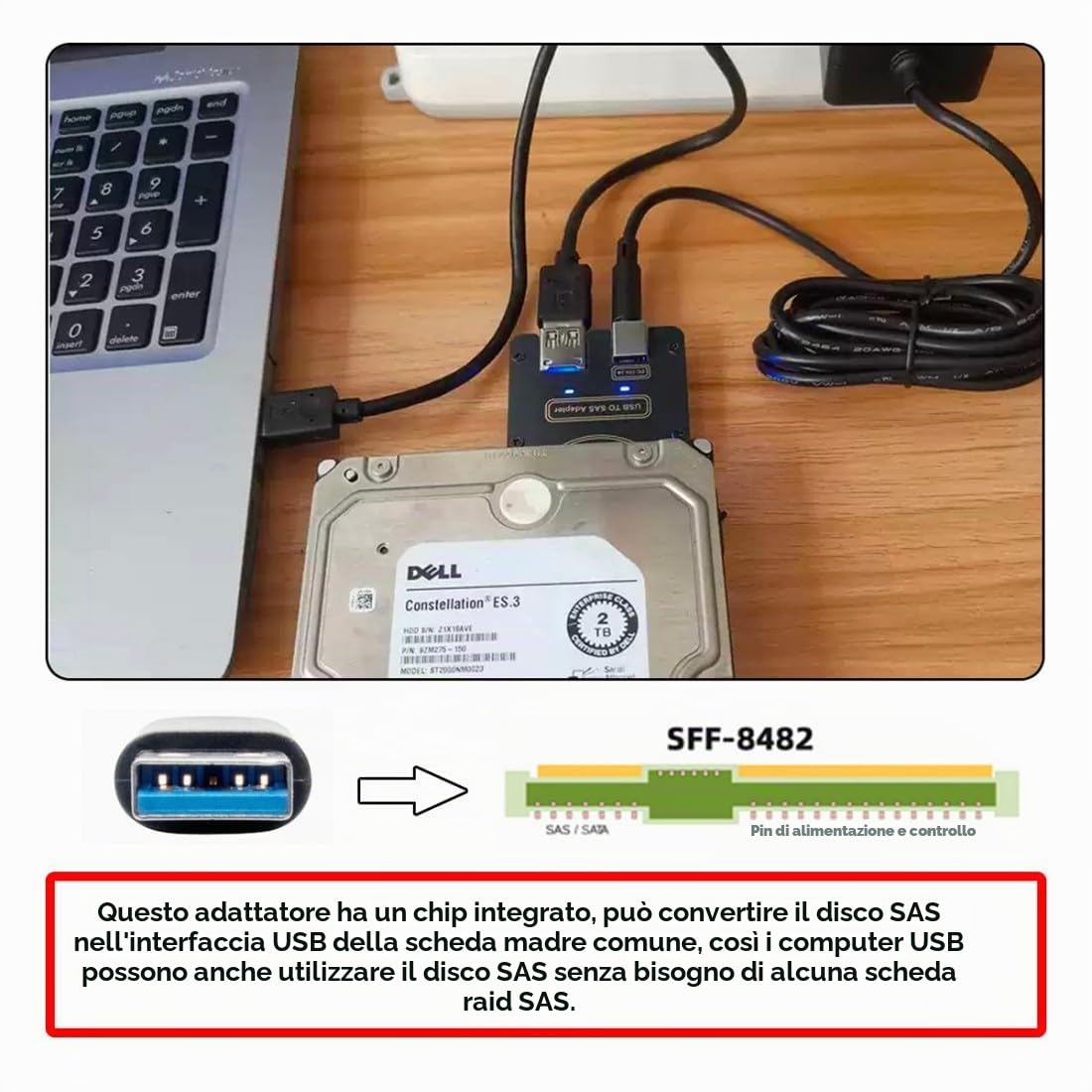 chenyang Adattatore da USB 3.0 a SAS per dischi rigidi SFF-8482 SAS da 2,5/3,5" a USB convertitore adattatore senza alimentazione (alimentazione necessaria per funzionare)