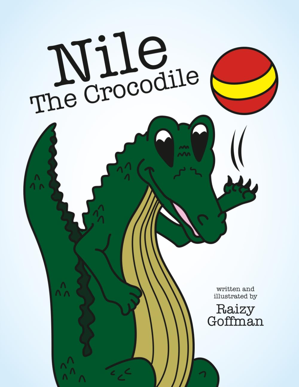 Nile The Crocodile: An inspirational children's rhyming picture book about self-worth and loving who you are. (The Adventures Of Nile The Crocodile)