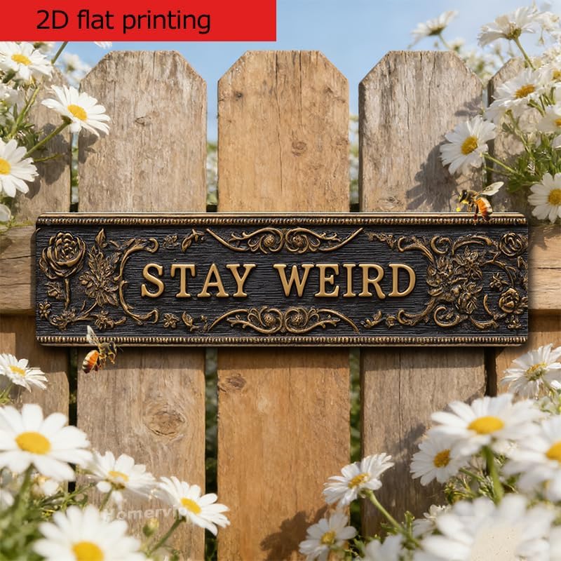 Decorative Tin Signs 2D Flat Stay Weird Ornate Gold Floral Design Aluminum Rustproof Corrosion Resistant for Home Entryway Living Room and Quirky Space Wall Decor 4 * 16Inches image 4