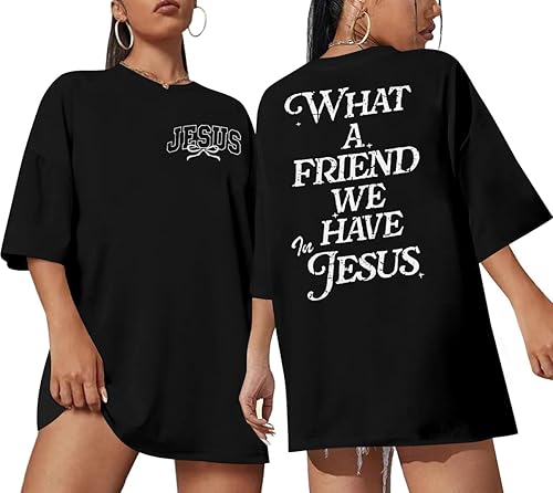 Christian Shirt Women What A Friend We Have in Jesus