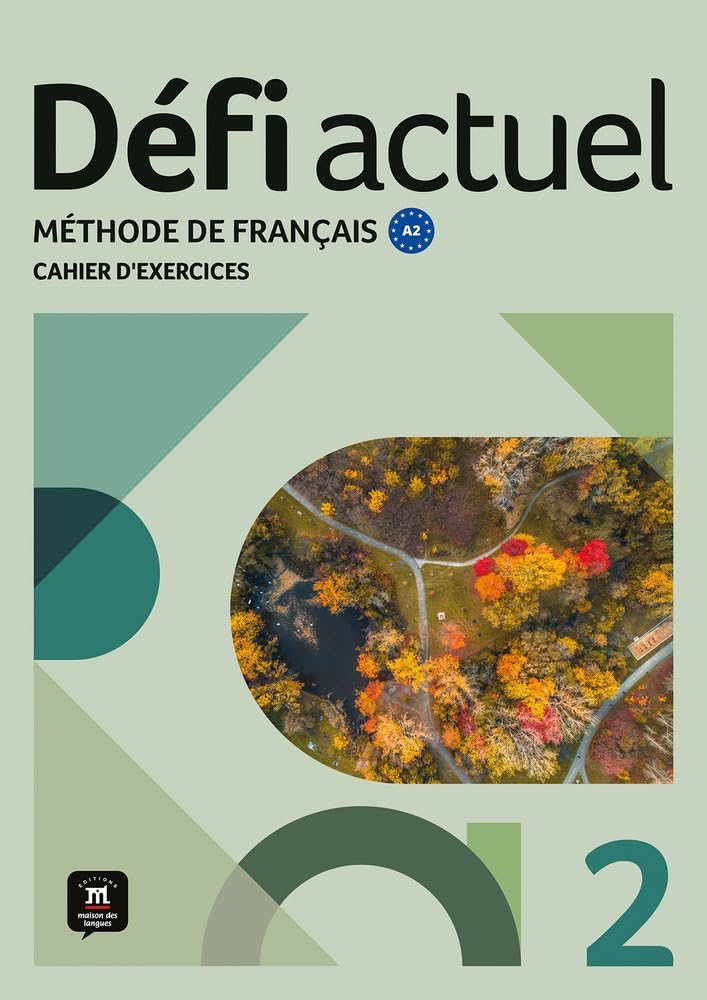 Défi actuel 2 - Cahier d’exercices: methode de francais
