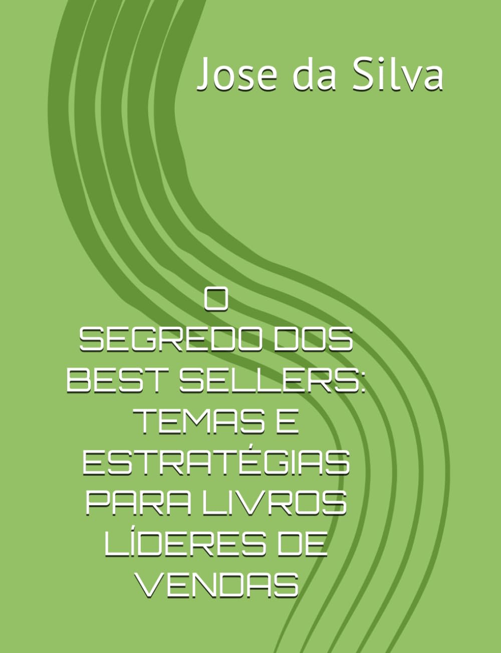 O SEGREDOS DOS BEST SELLER: TEMAS E ESTRATÉGIAS PARA LIVROS LÍDERES DE VENDAS