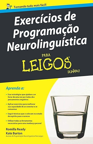 Exercícios de Programação Neurolinguística Para Leigos
