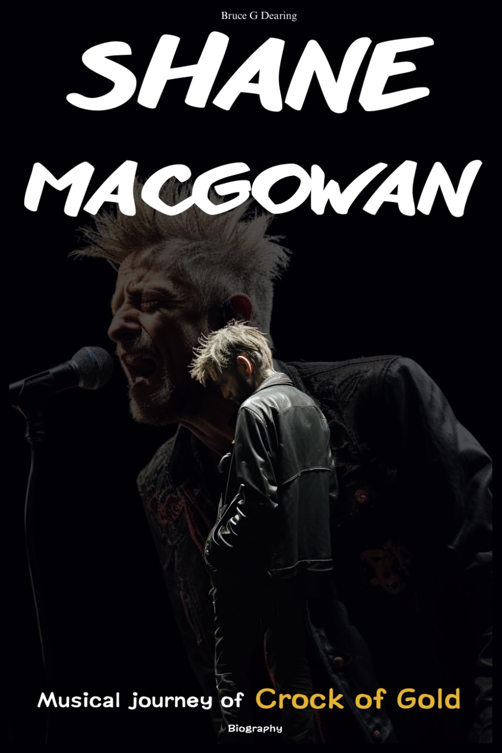 Shane Macgowan Biography: Musical journey of Crock of Gold