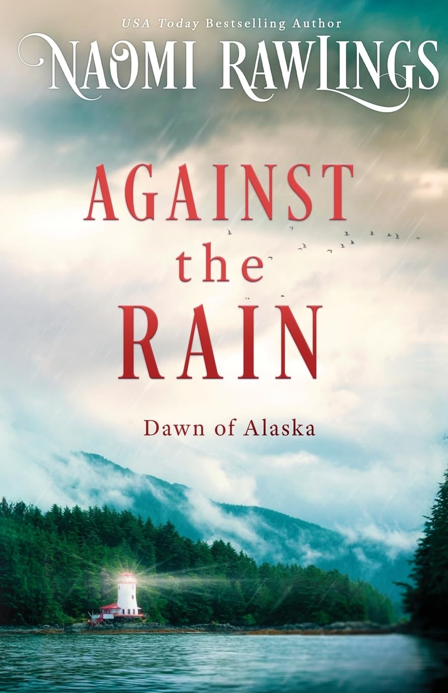 Against the Rain: 5 (Dawn of Alaska)