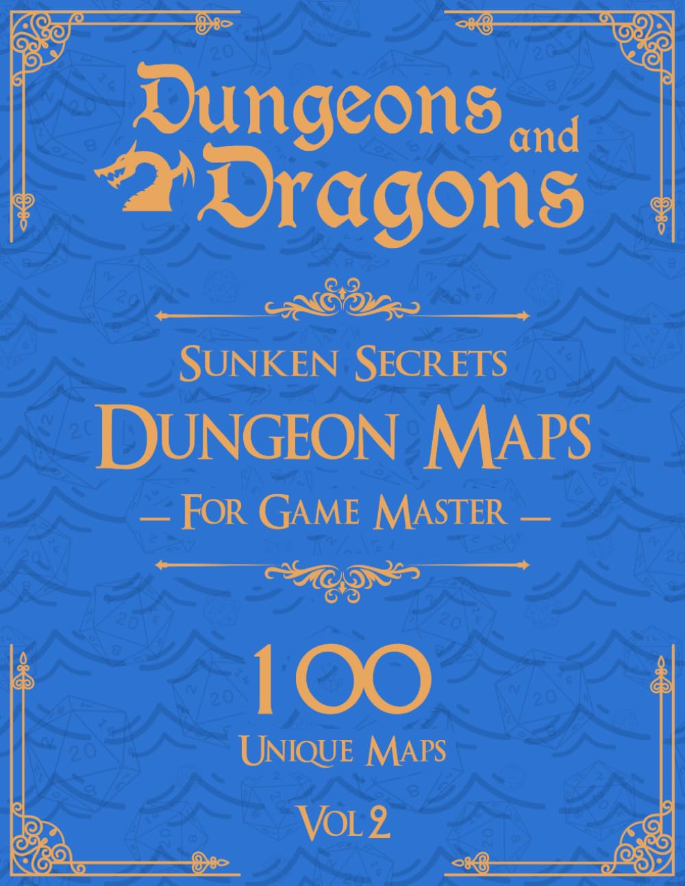 Dungeons and Dragons Sunken Secrets Dungeon Maps for Game Masters Vol 2: 100 Unique Underwater Maps and Stories for TTRPGs
