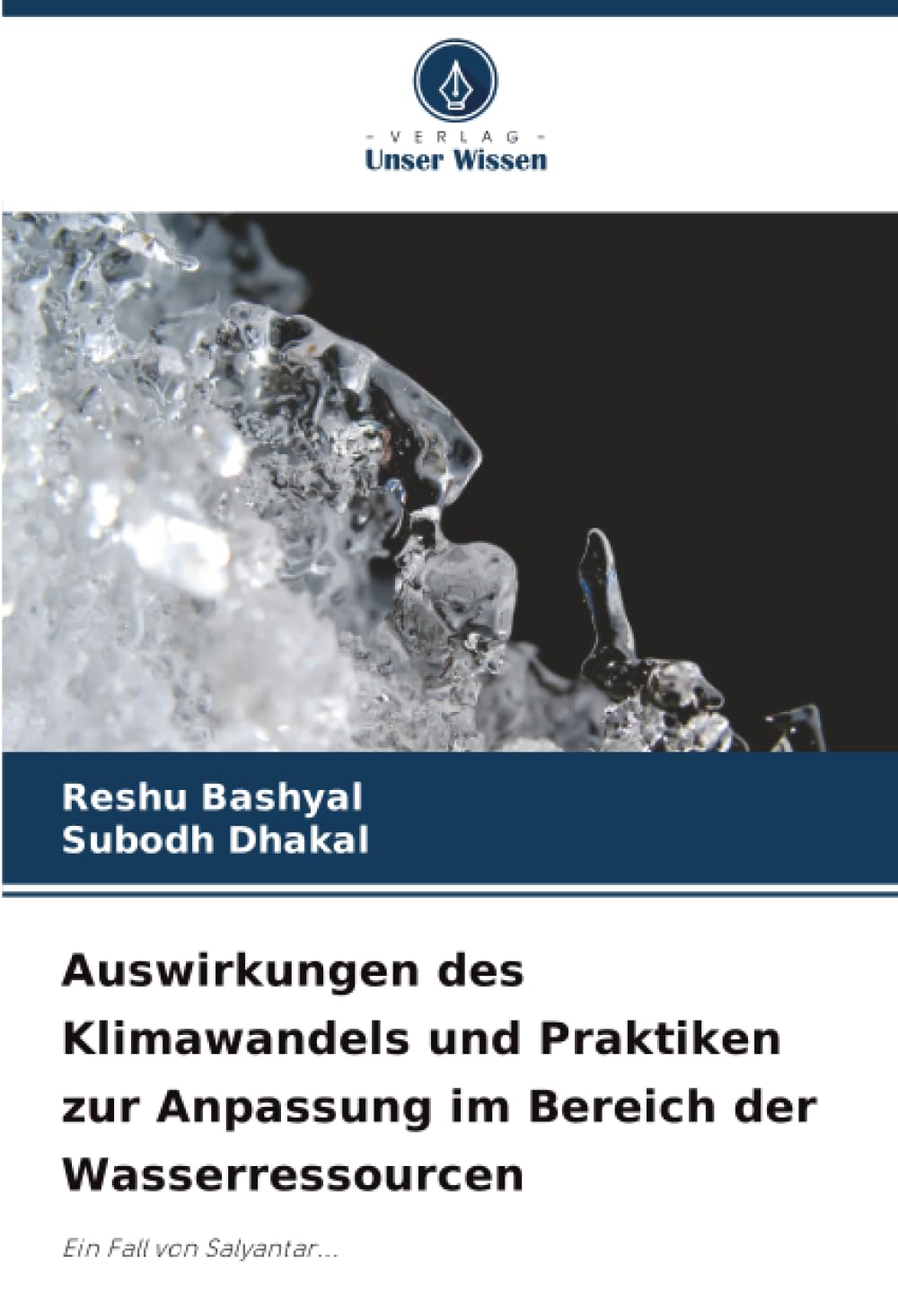 Auswirkungen des Klimawandels und Praktiken zur Anpassung im Bereich der Wasserressourcen: Ein Fall von Salyantar...