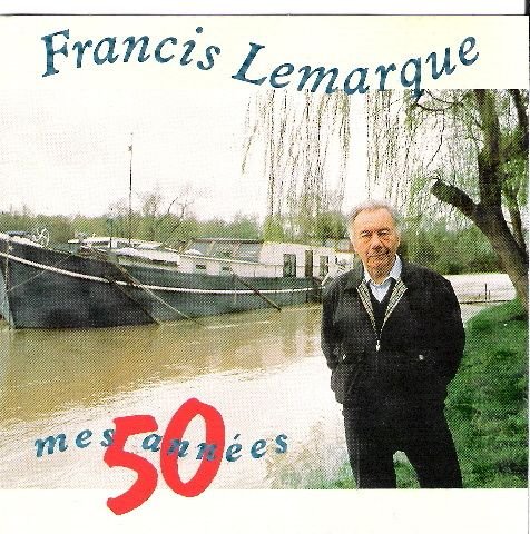 Mes Années 50 [Audio CD] Francis Lemarque