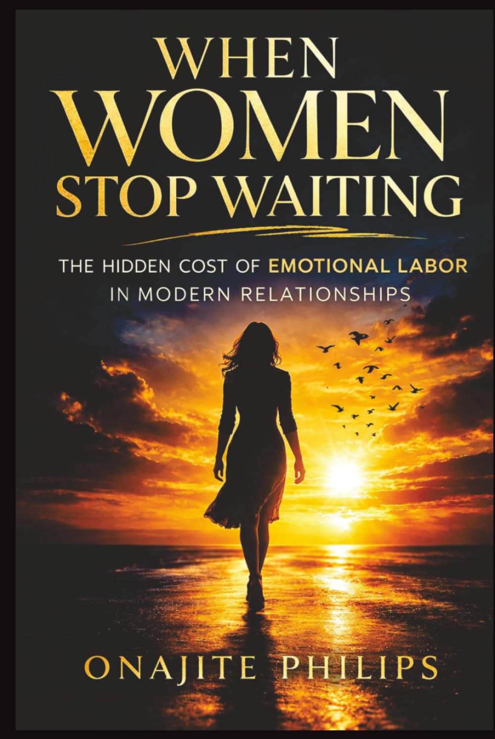 When Women Stop Waiting: The Hidden Cost of Emotional labor in Modern Relationships