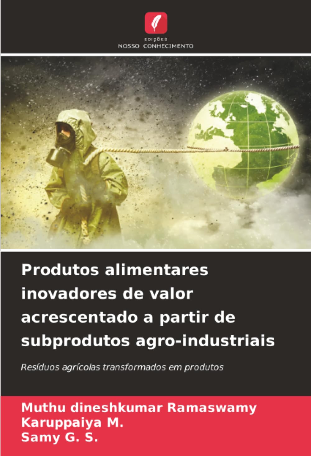 Produtos alimentares inovadores de valor acrescentado a partir de subprodutos agro-industriais: Resíduos agrícolas transformados em produtos