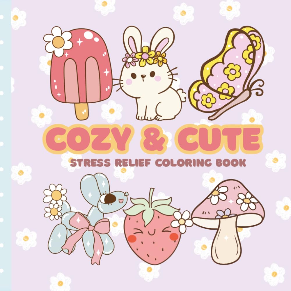 COZY AND CUTE STRESS RELIEF COLORING BOOK