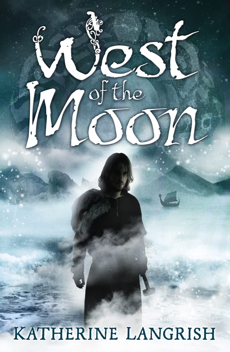 West of the Moon: A YA Fantasy Adventure of Norse Legends and Sinister Creatures