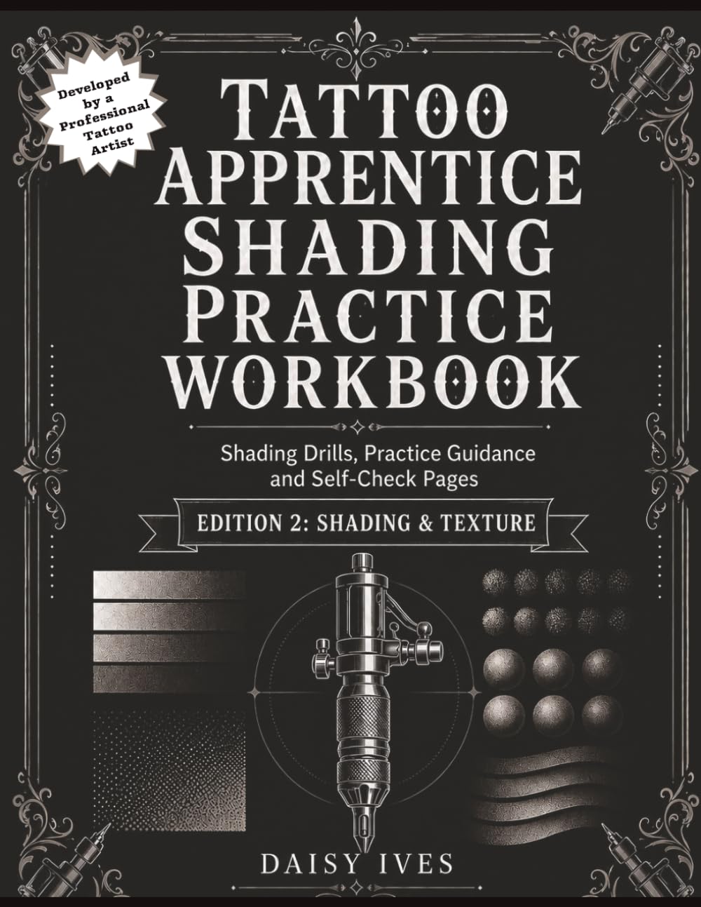 Tattoo Apprentice Shading Practice Workbook: Shading and Gradient Drills with Self Check Pages for Beginners and Apprentices