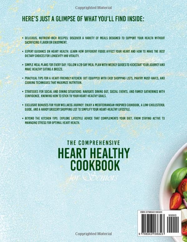 The Comprehensive Heart Healthy Cookbook for Seniors: Discover a World of Flavorful Dishes Designed to Support Your Health Journey and Keep You Feeling Vibrant Every Day - Image 2