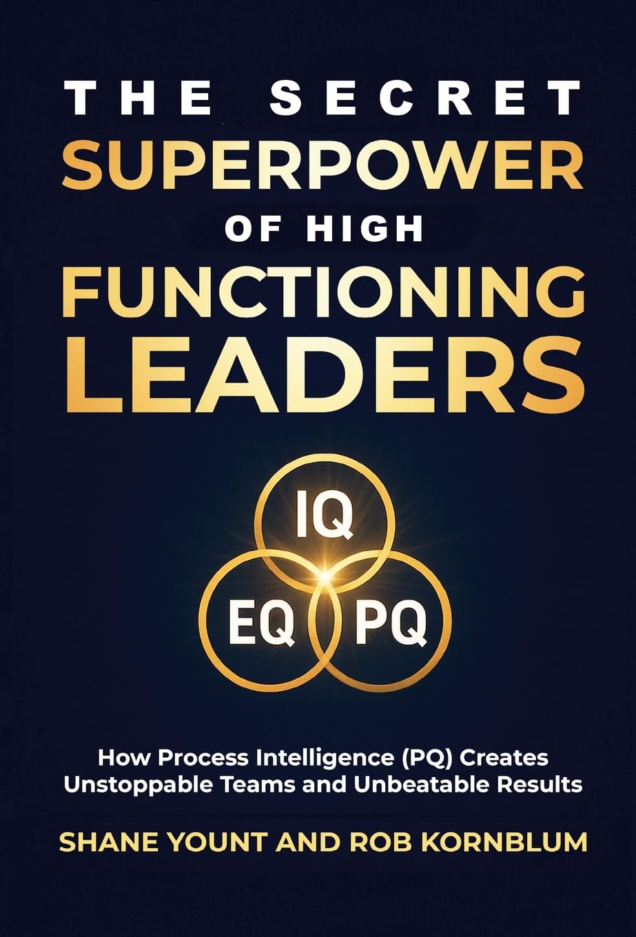The Secret Superpower of High Functioning Leaders