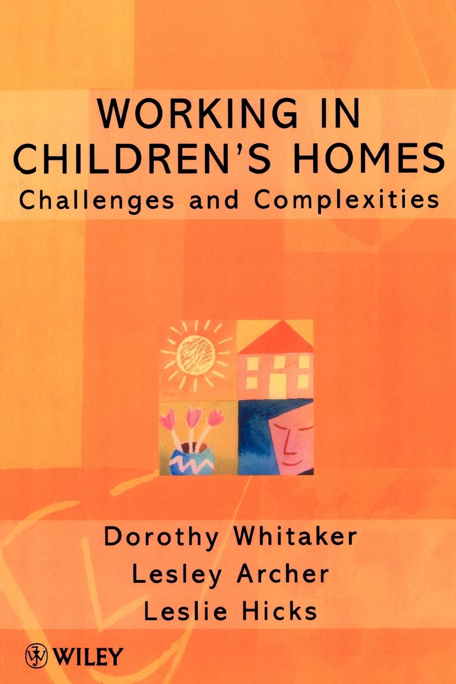 Working in Children's Homes: Challenges and Com, Whitaker Paperback^+