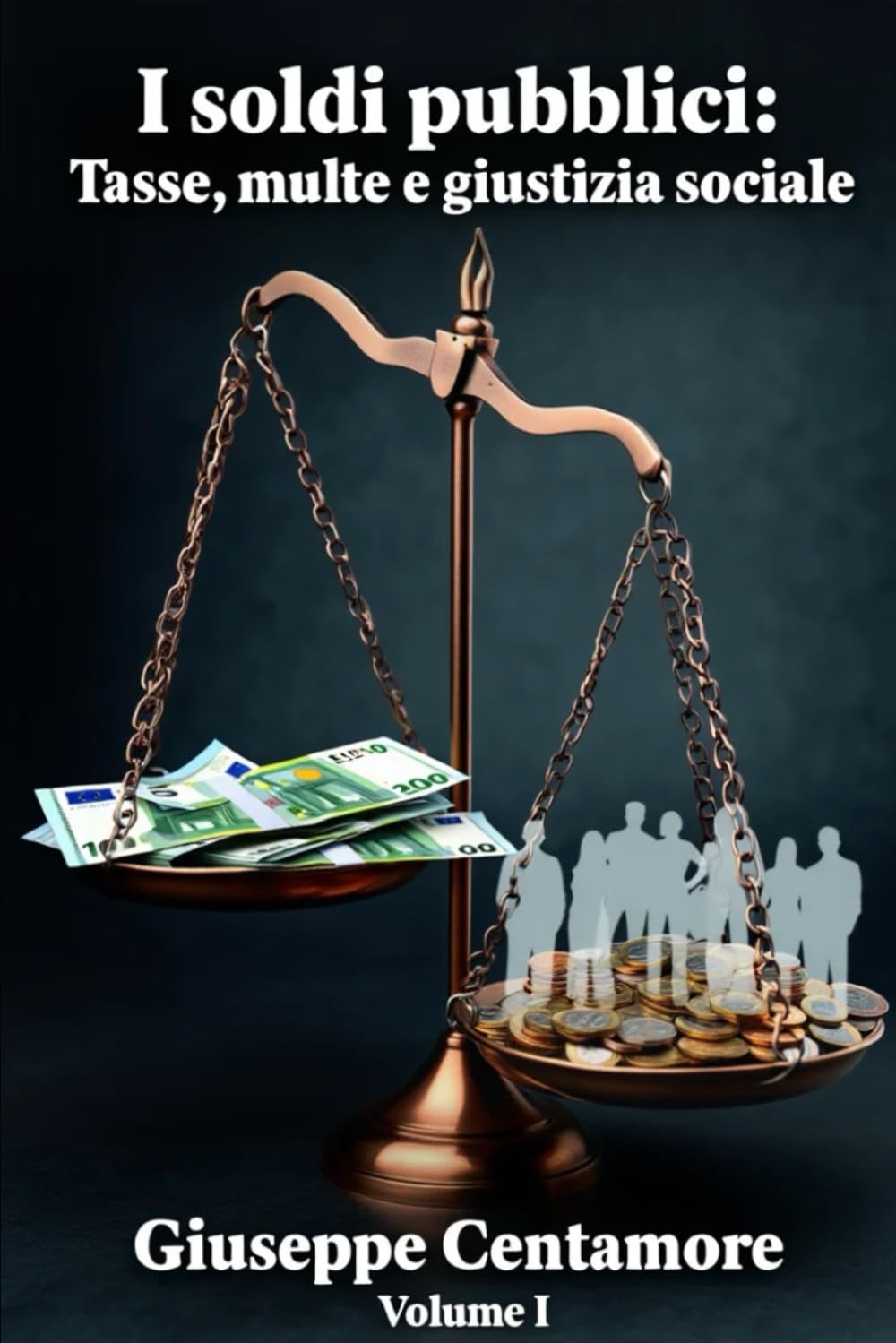 I soldi pubblici: Tasse, multe e giustizia sociale. Conoscere, capire, agire (Per migliorare il mondo)