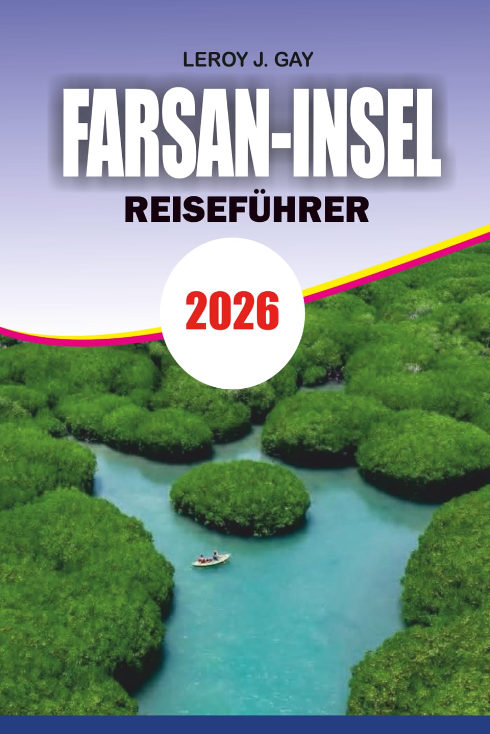 FARSAN-INSEL Reiseführer 2026: Saudi-Arabien Top-Strände Wildtiere Schnorcheln und lokale Erlebnisse
