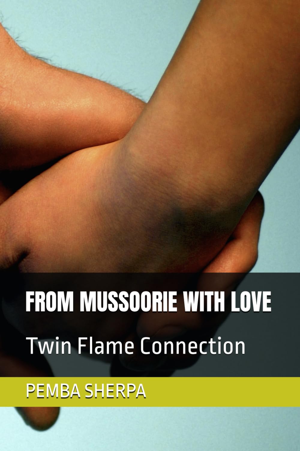 FROM MUSSOORIE WITH LOVE: Twin Flame Connection