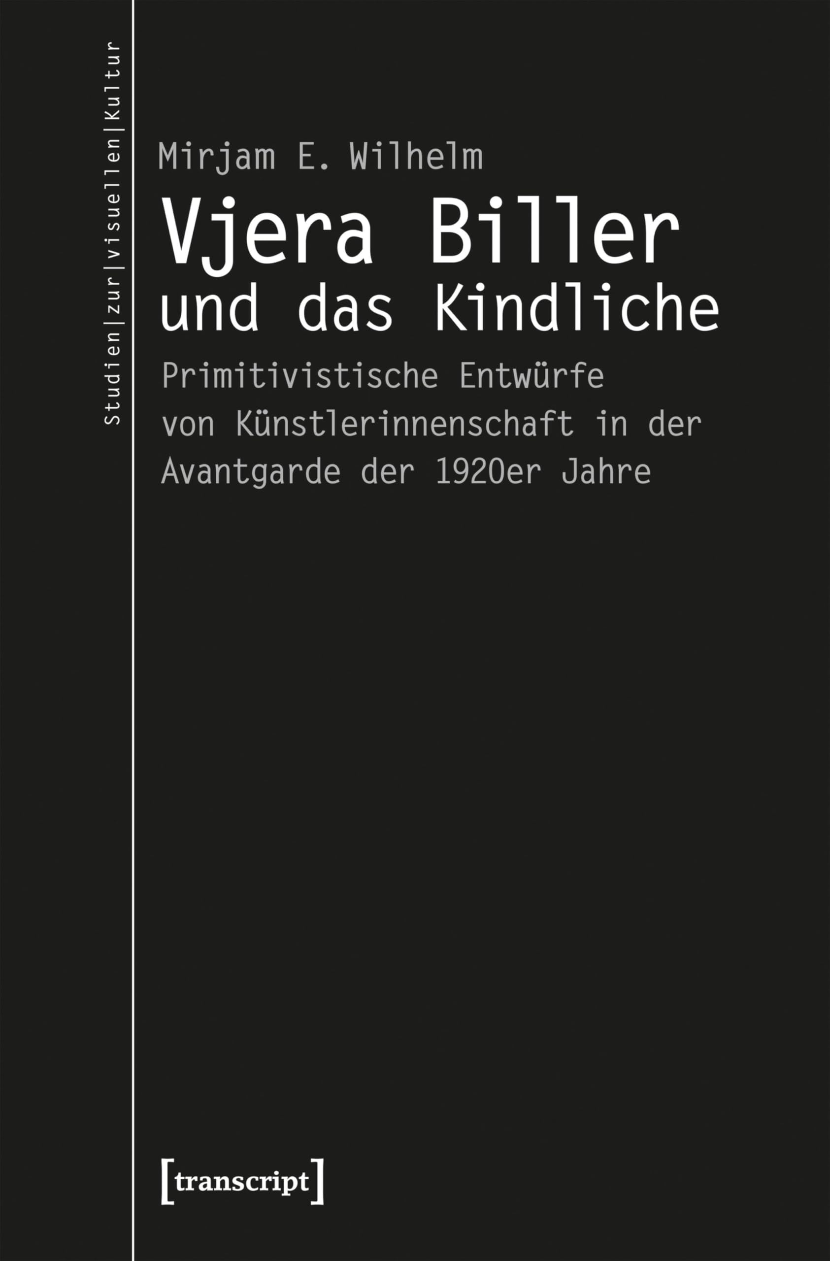Livre de collection Studien zur visuellen Kultur 28 traitant du primitivisme de Vjera Biller