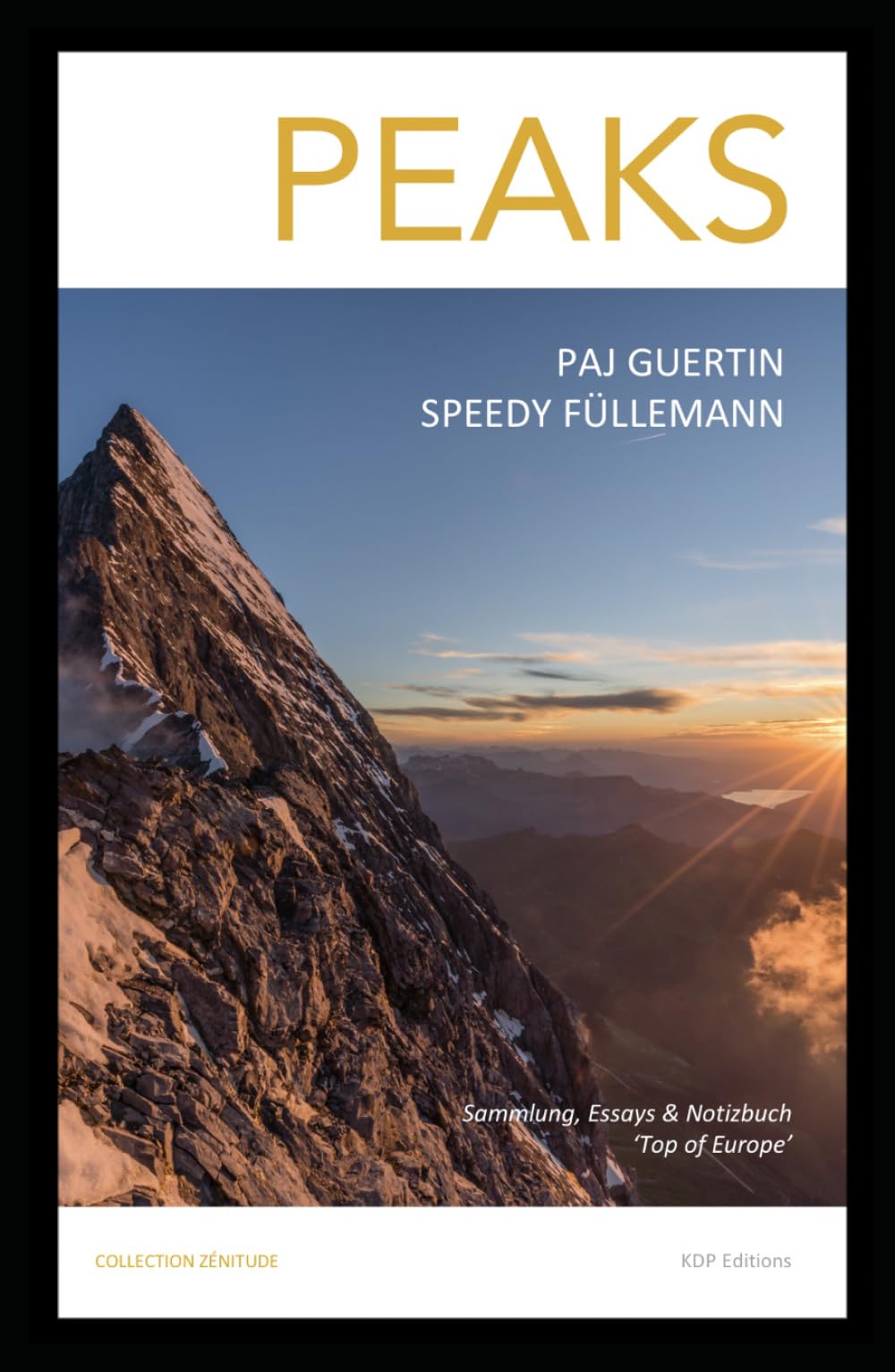 PEAKS - TOP OF EUROPE: FOTOS & GEDANKEN, DIE DAS WOHLBEFINDEN FÖRDERN