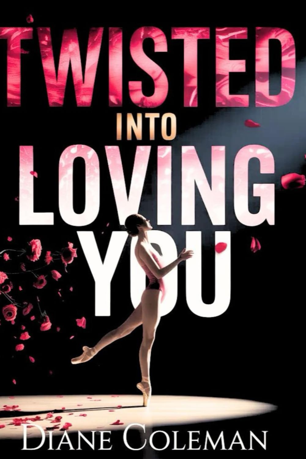 Twisted Into Loving You: A Fake Relationship Romance with Secret Attraction and a Closed-Off Heroine