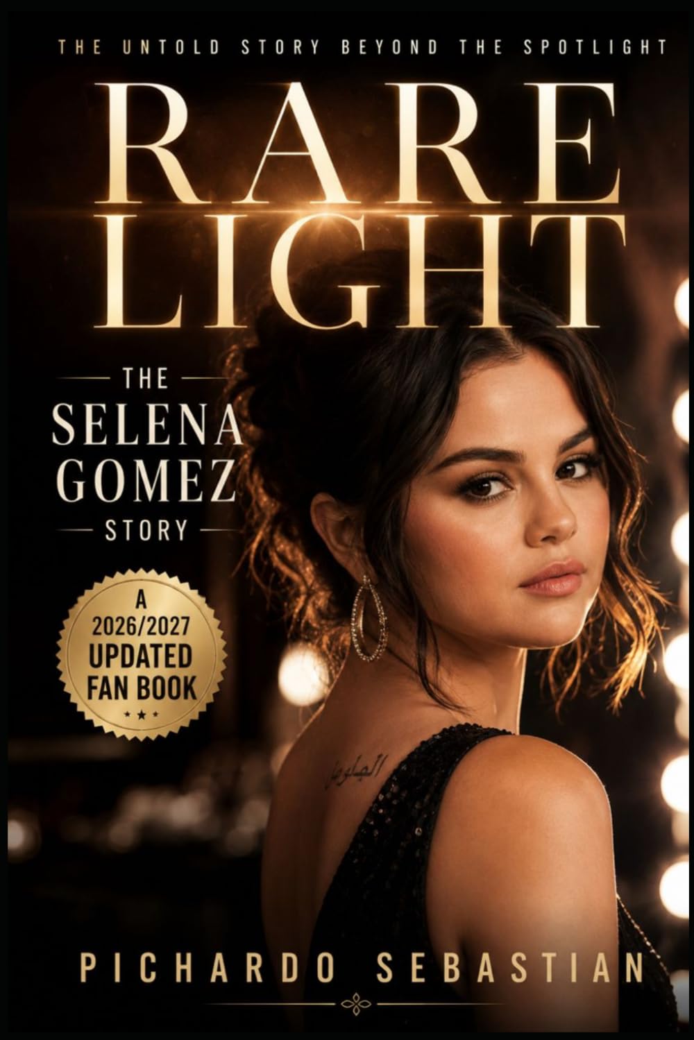 RARE LIGHT: The Selena Gomez Story