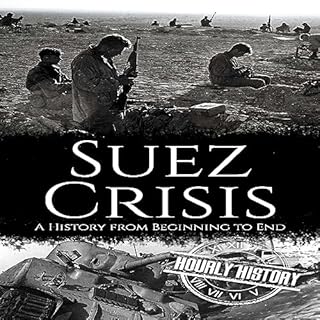Suez Crisis Audiolibro Por Hourly History arte de portada