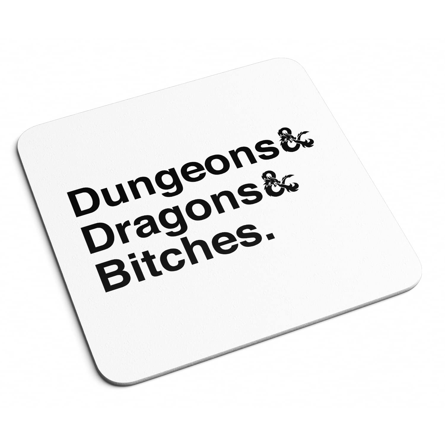 Willow Gifts White - Dungeons & Dragons & Bitches Drinks Coaster - Funny Dungeons & Dragons D&D Fantasy Role Play Game Dungeon Master Gift Present Home Kitchen Decor Place Mat (White)
