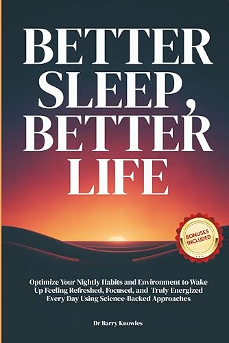 Better Sleep, Better Life: Optimize Your Nightly Habits and Environment