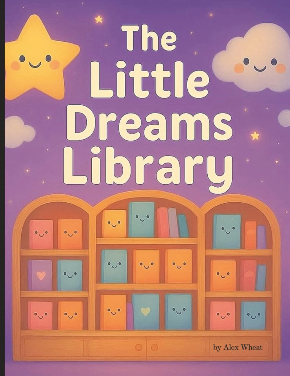 The Little Dreams Library: Inspiring Little Hearts with Big Dreams at Bedtime