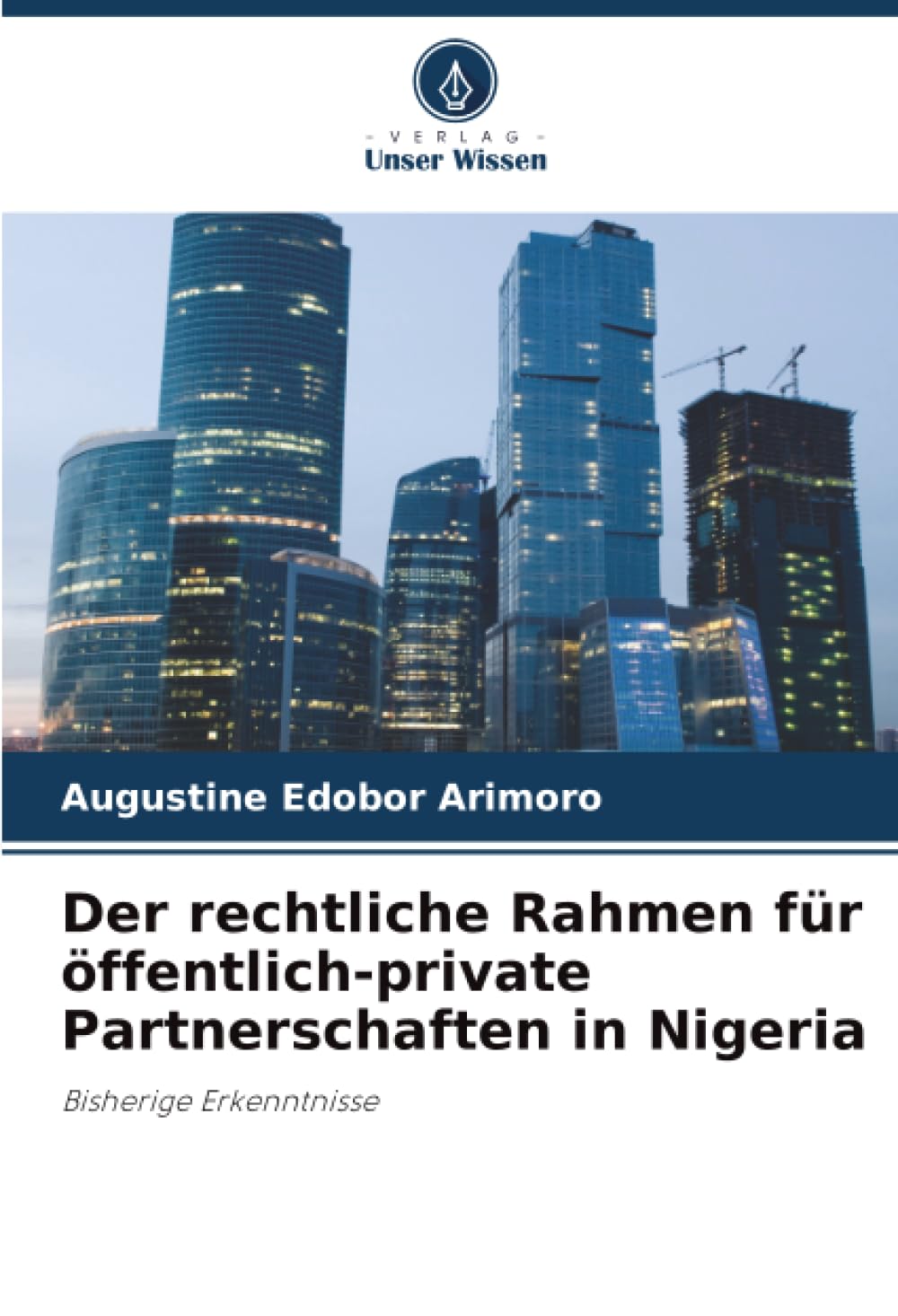 Der rechtliche Rahmen für öffentlich-private Partnerschaften in Nigeria: Bisherige Erkenntnisse