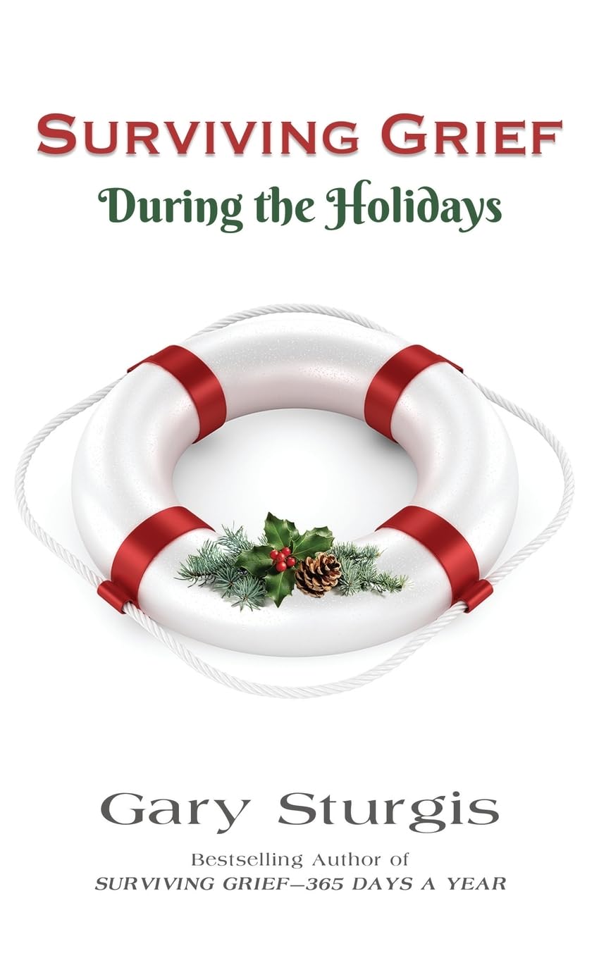Surviving Grief: During the Holidays