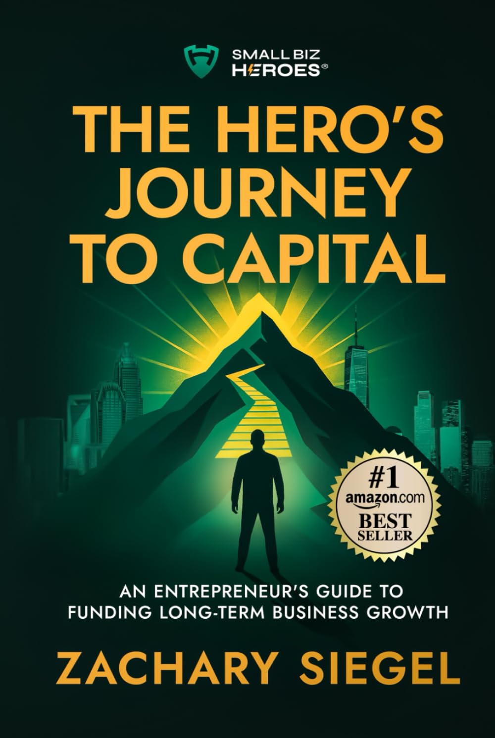 The Hero’s Journey to Capital: An Entrepreneur's Guide to Funding Long-Term Business Growth
